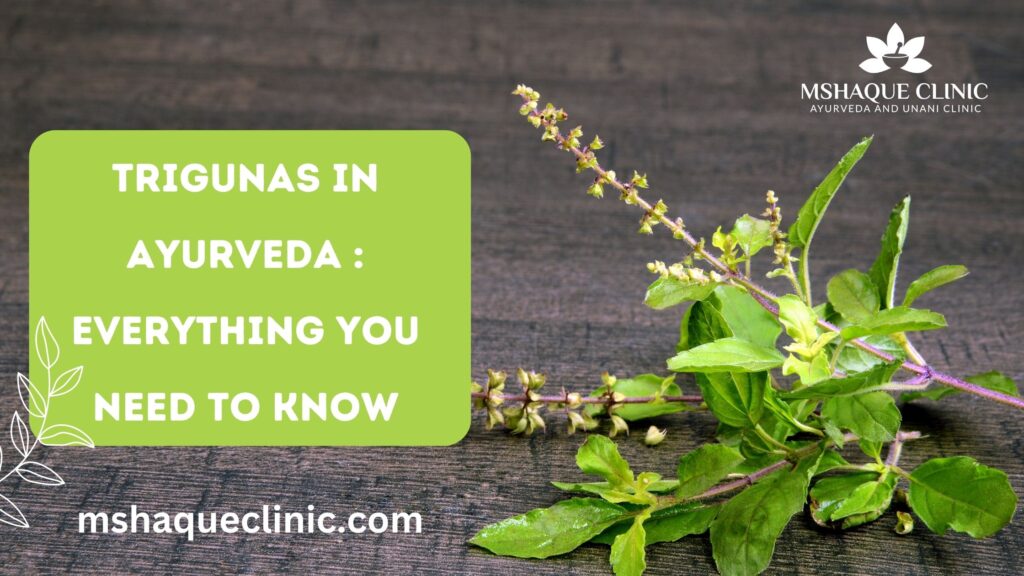 Trigunas In Ayurveda