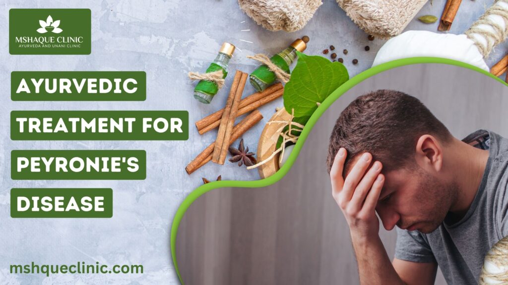Ayurvedic treatment for Peyronie's disease