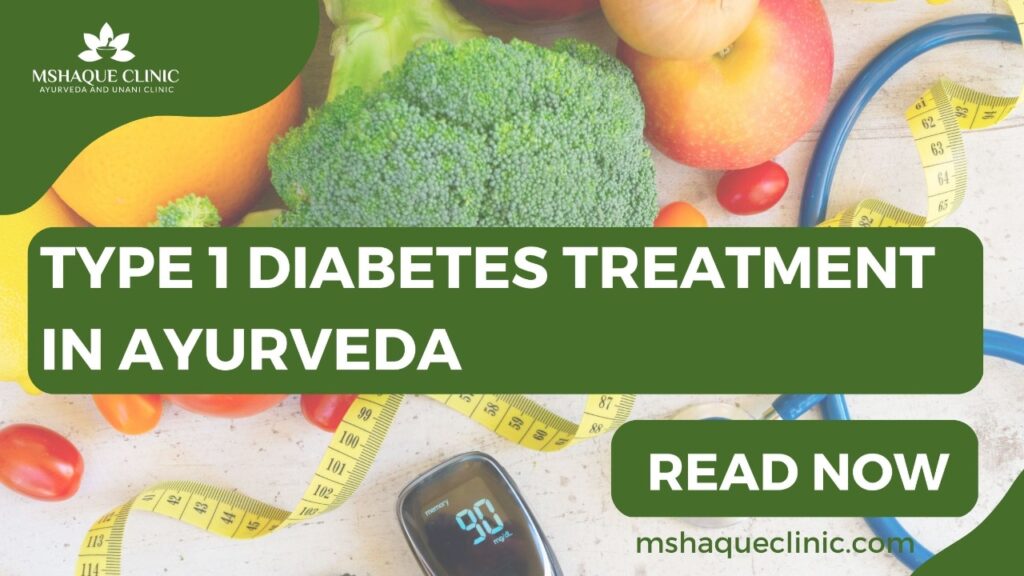 Type 1 Diabetes Treatment In Ayurveda