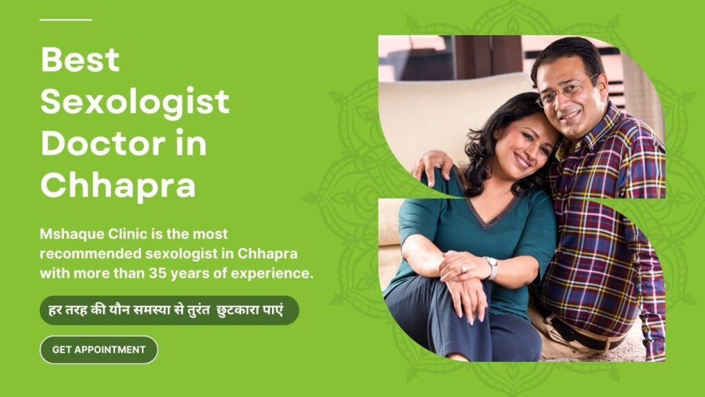 Best Sexologist Doctor in Chhapra