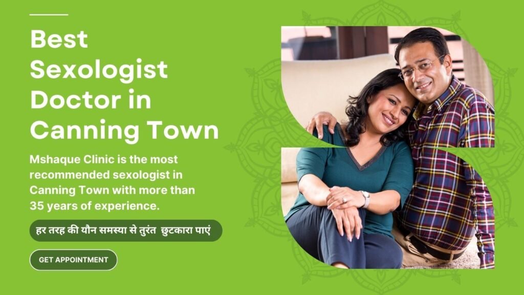 Best Sexologist Doctor In Canning Town