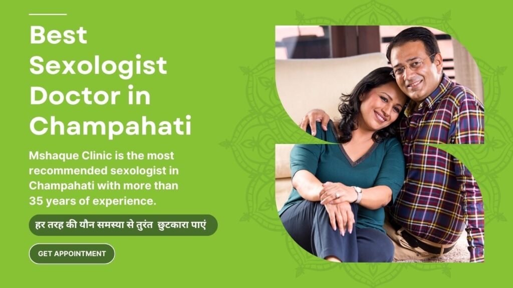 Best Sexologist Doctor In Champahati