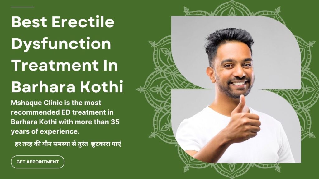 Best Erectile Dysfunction Treatment In Barhara Kothi