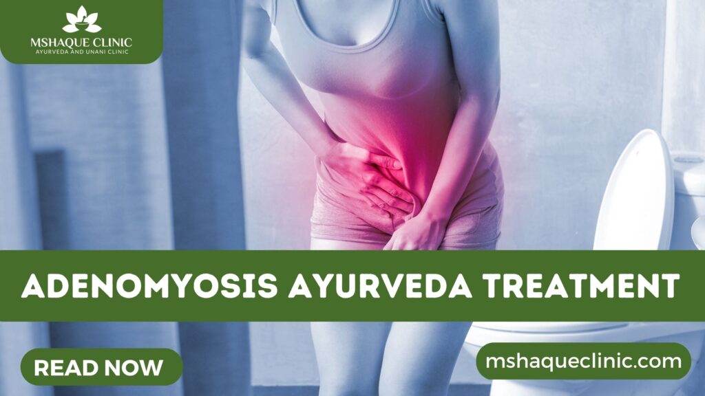Adenomyosis Ayurveda Treatment