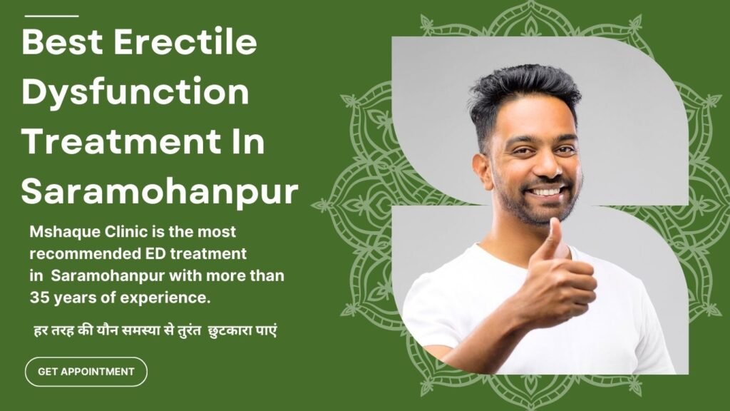 Best Erectile Dysfunction Treatment In Saramohanpur