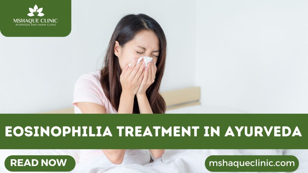 Eosinophilia Treatment In Ayurveda