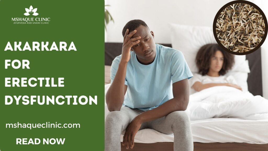 Akarkara For Erectile Dysfunction