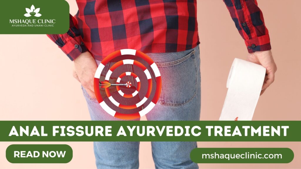 Anal Fissure Ayurvedic Treatment
