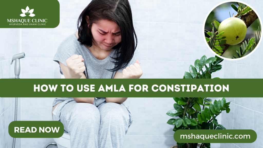 How To Use Amla For Constipation
