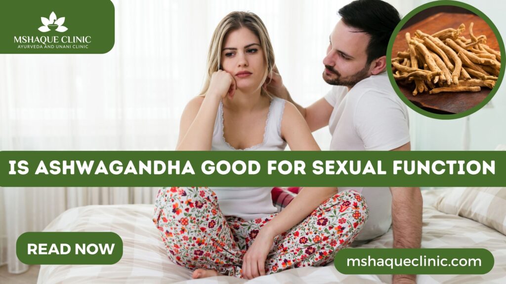 Is Ashwagandha Good For Sexual Function