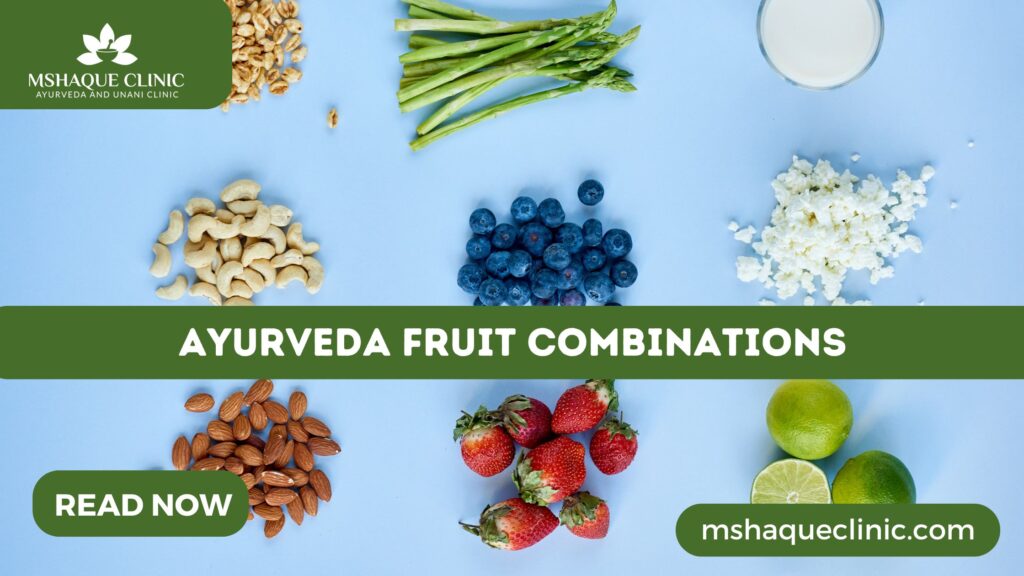 Ayurveda Fruit Combinations