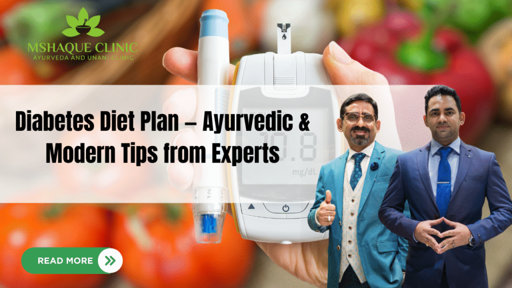 Diabetes Diet Plan — Ayurvedic & Modern Tips from Experts