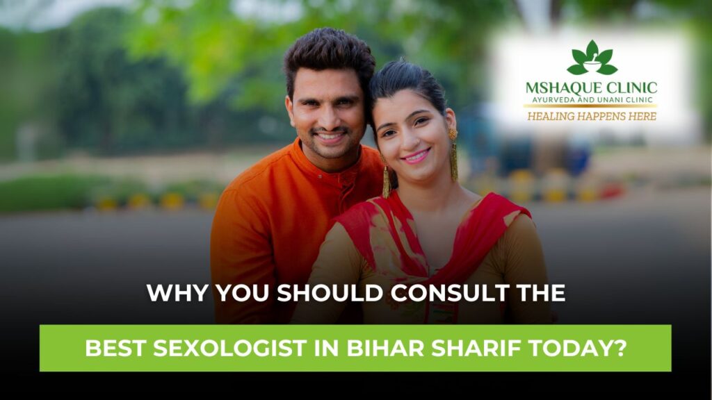Best Sexologist in Bihar Sharif