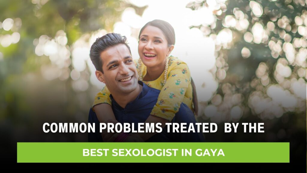 Best Sexologist in Gaya