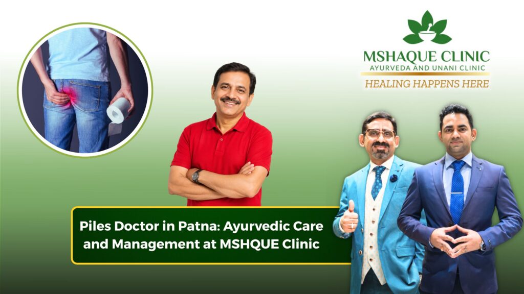 Piles Doctor in Patna